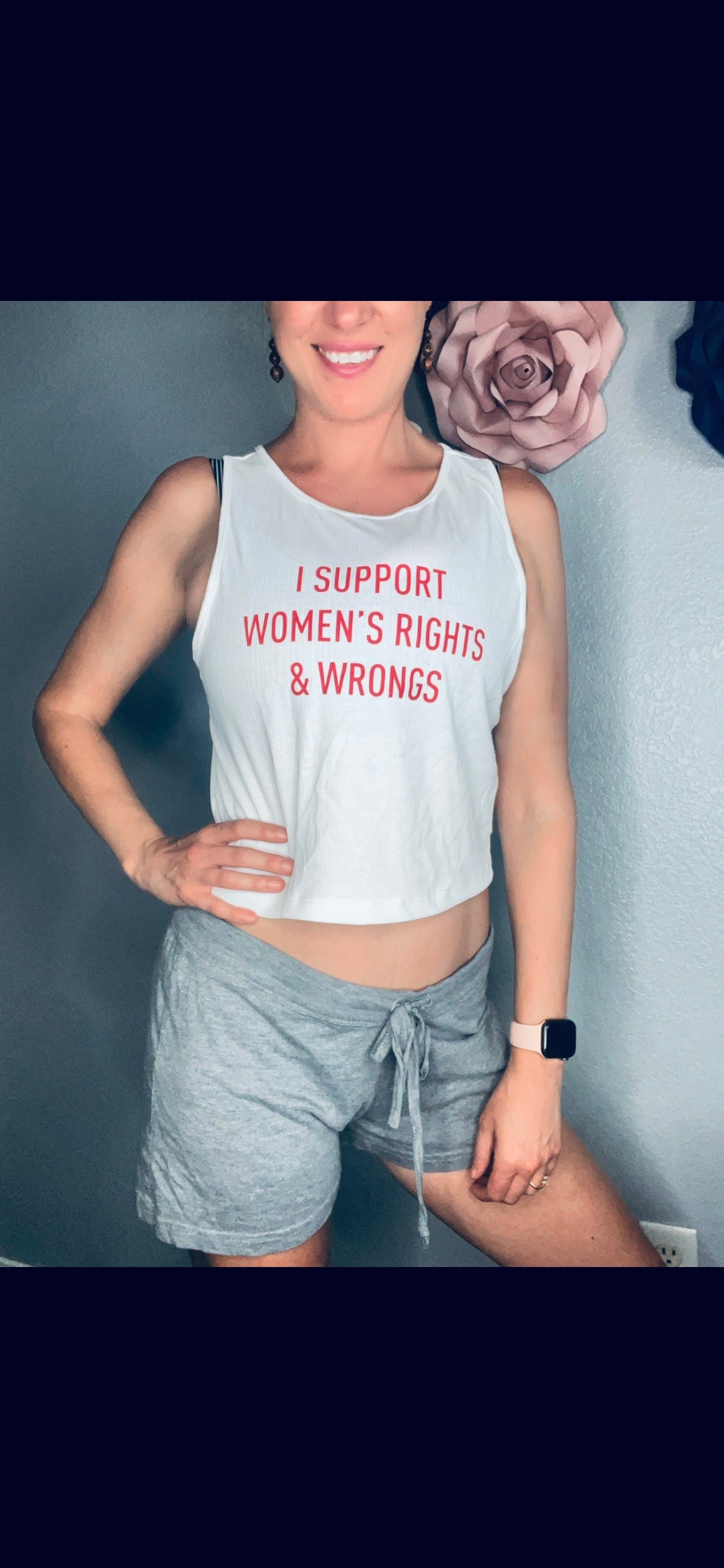 I Support Womens Rights And Wrongs Tight Crop Top