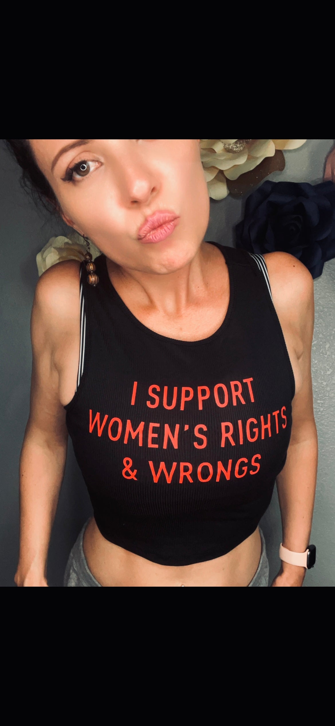 I Support Womens Rights And Wrongs Tight Crop Top