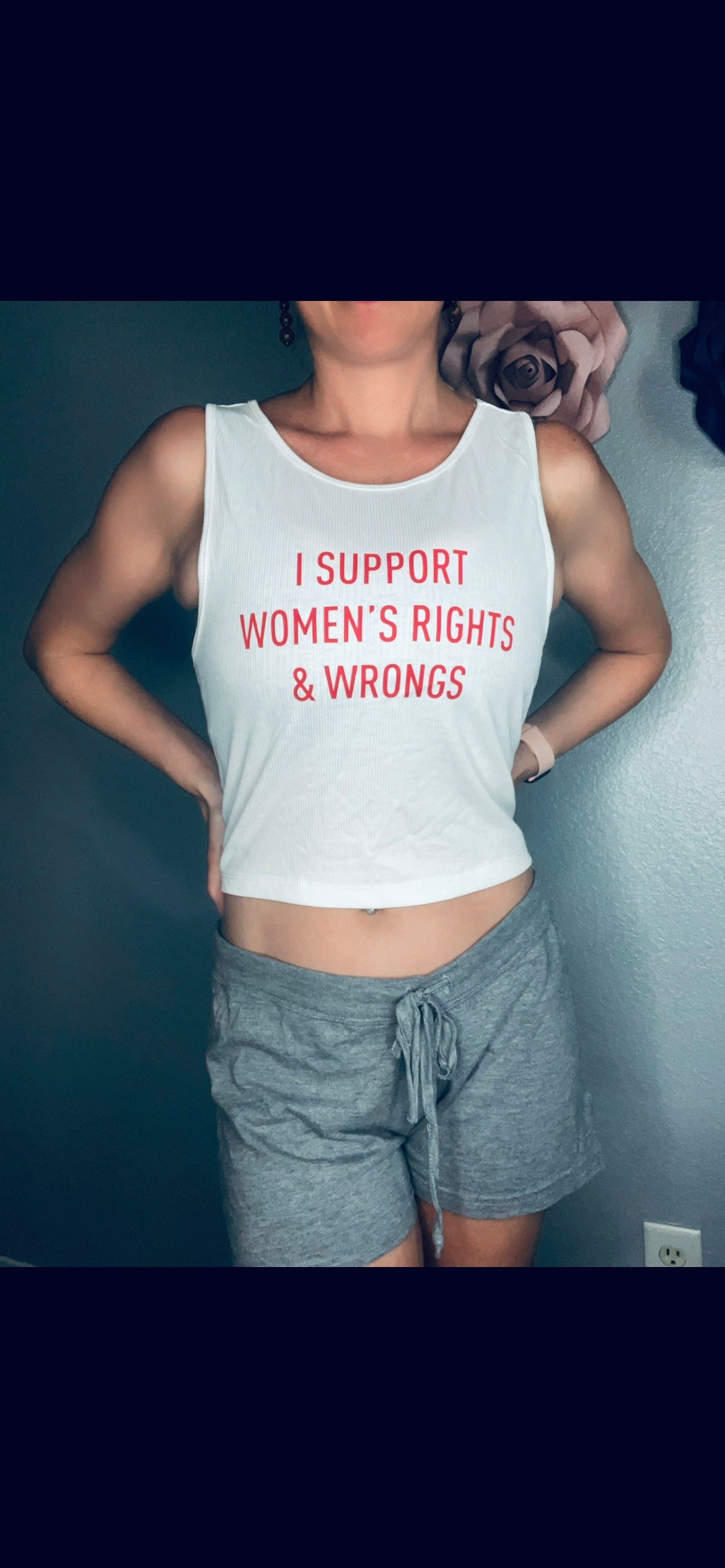 I Support Womens Rights And Wrongs Tight Crop Top